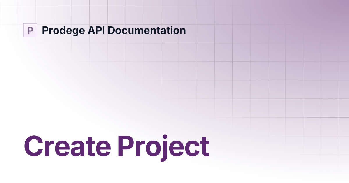 Create Project | Prodege API Documentation