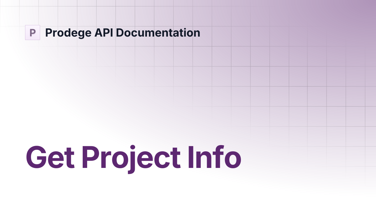Get Project Info | Prodege API Documentation