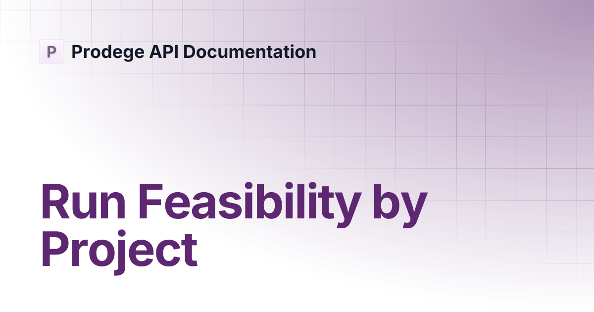 Run Feasibility by Project | Prodege API Documentation