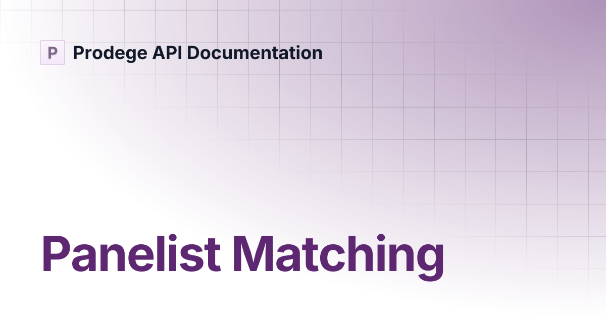 Panelist Matching | Prodege API Documentation