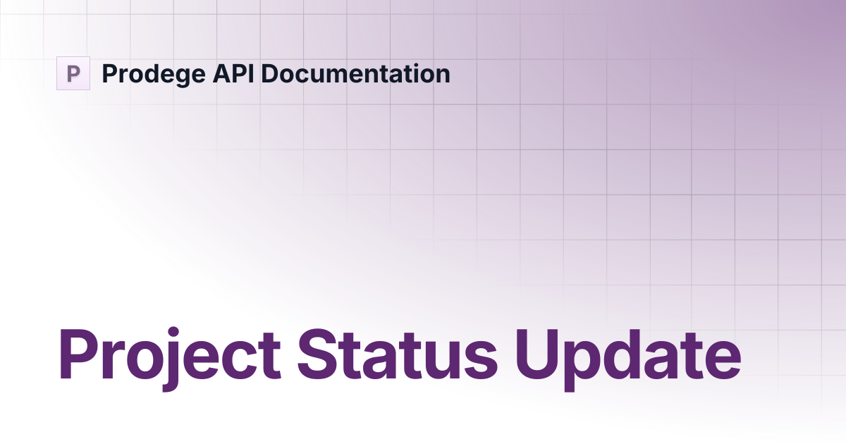 Project Status Update | Prodege API Documentation