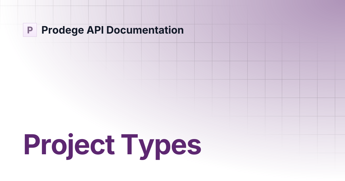 Project Types | Prodege API Documentation