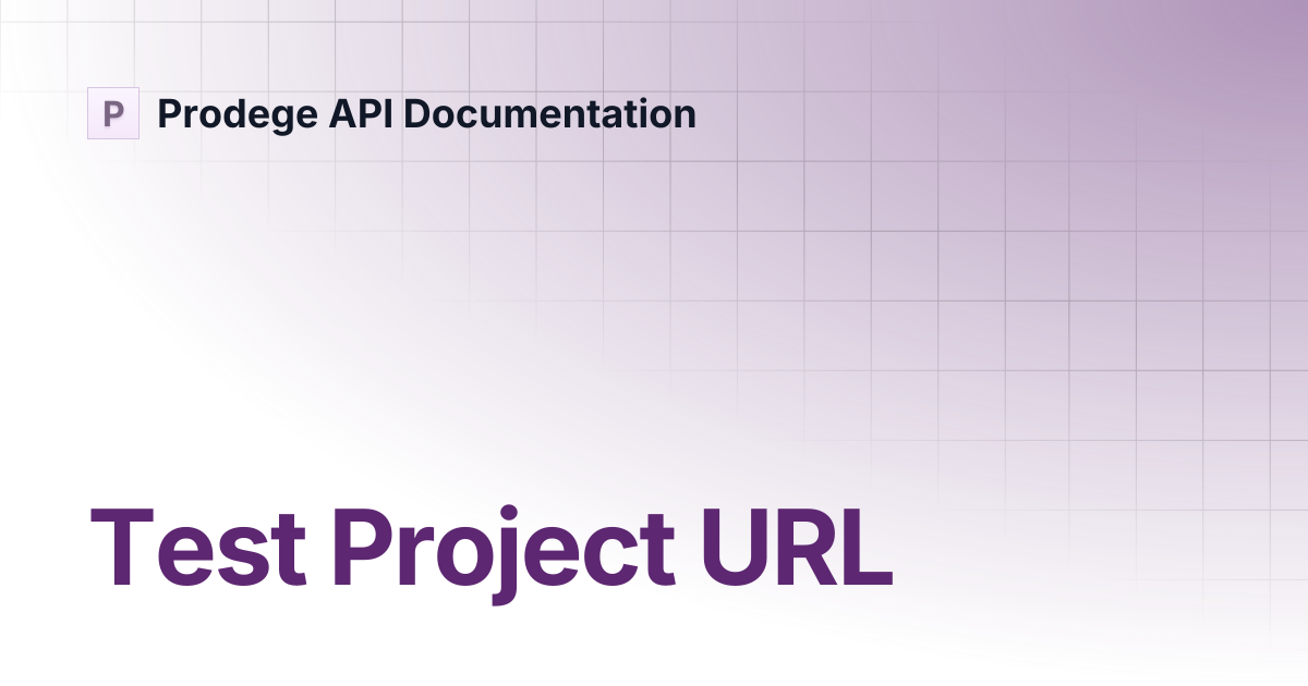 Test Project URL | Prodege API Documentation